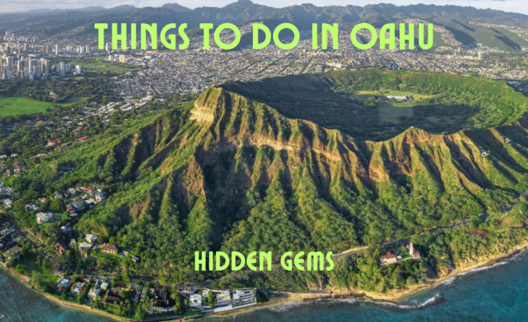 Things to Do in Oahu – Hidden Gems