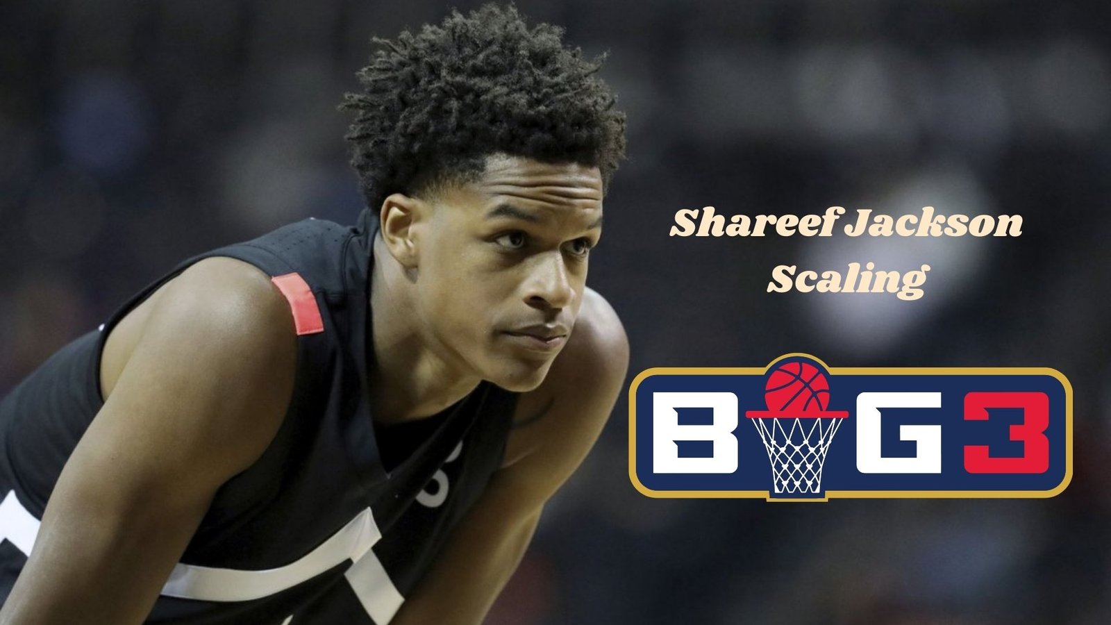 Shareef Jackson & the High Art of Scaling the BIG3